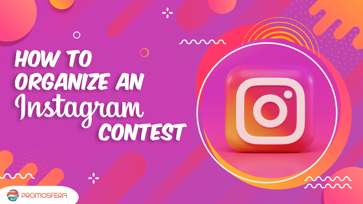 How to get the most out of an Instagram contest