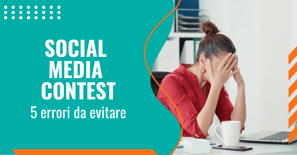 contest sui social media: 5 errori da evitare