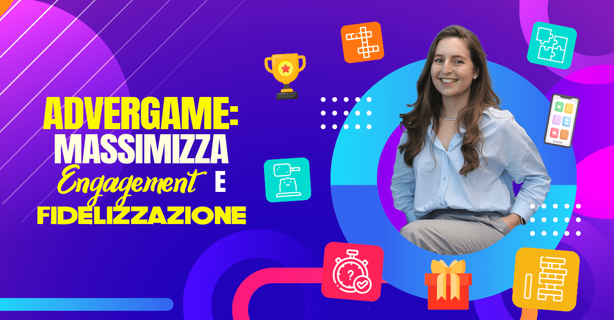 Advergame: massimizza engagement e fidelizzazione